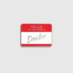 Figs | V Coterie My First Name is Doctor Enamel Pin - Medical Enamel Pin, Healthcare Accessories